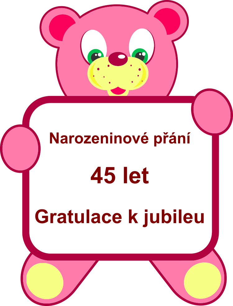P��n� 45 let ke kulatin�m, blahop��n� k narozenin�m, p��n��ko, gratulace