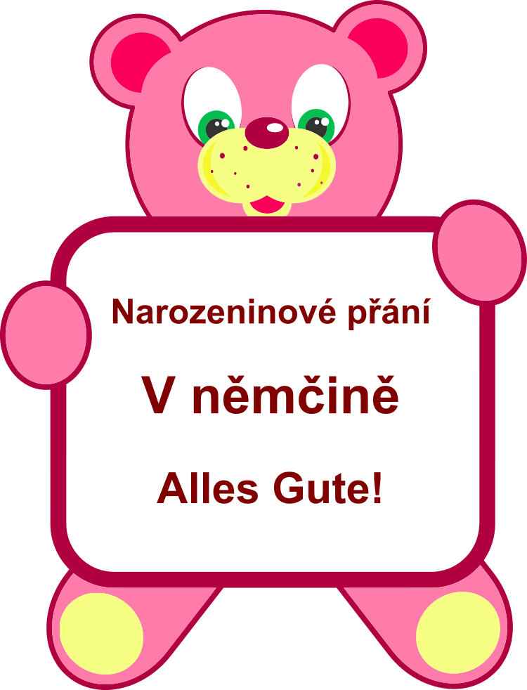 Narozeninov� p��n� v n�m�in�, blahop��n� k narozenin�m, gratulace, texty, obr�zky ke sta�en�