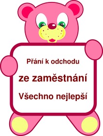 Gratulace, blahop��n� k odchodu z pr�ce do d�chodu, p��n��ka k penzi, k mate�sk� dovolen�