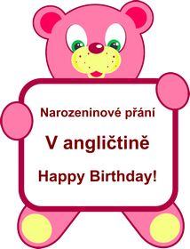 Gratulace k narozenin�m, p��n�  V angli�tin�, sms texty a obr�zky, narozeninov� p��n��ka, blahop��n�